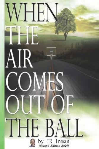 Cover image for When the Air Comes Out of the Ball