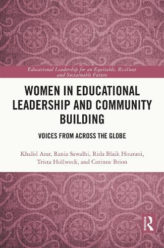 Women in Educational Leadership and Community Building: Voices from across the Globe