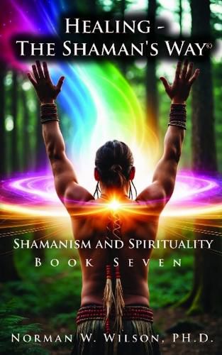 Cover image for Healing-the Shaman's Way Book 7