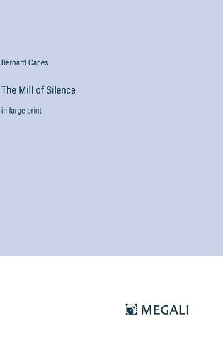 The Mill of Silence