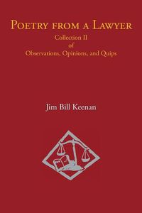 Cover image for Poetry from a Lawyer: Collection Ii of Observations, Opinions, and Quips