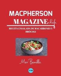 Cover image for Macpherson Magazine Chef's - Receta Ensalada de macarrones y brocoli