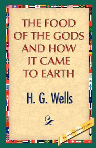 Cover image for The Food of the Gods and How It Came to Earth