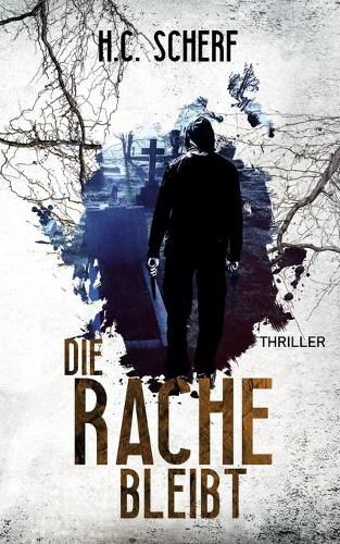 Cover image for Die Rache bleibt