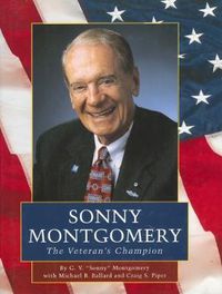 Cover image for Sonny Montgomery: The Veteran's Champion