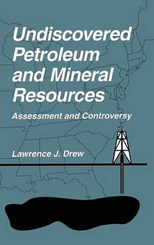 Cover image for Undiscovered Petroleum and Mineral Resources: Assessment and Controversy