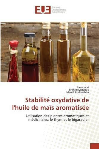 Cover image for Stabilite Oxydative de Lhuile de Mais Aromatisee