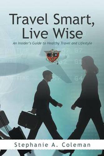 Cover image for Travel Smart, Live Wise