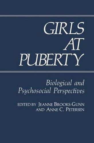 Cover image for Girls at Puberty: Biological and Psychosocial Perspectives