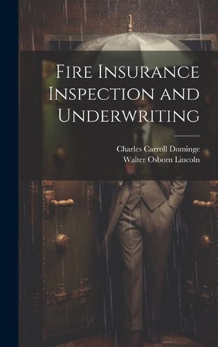 Cover image for Fire Insurance Inspection and Underwriting