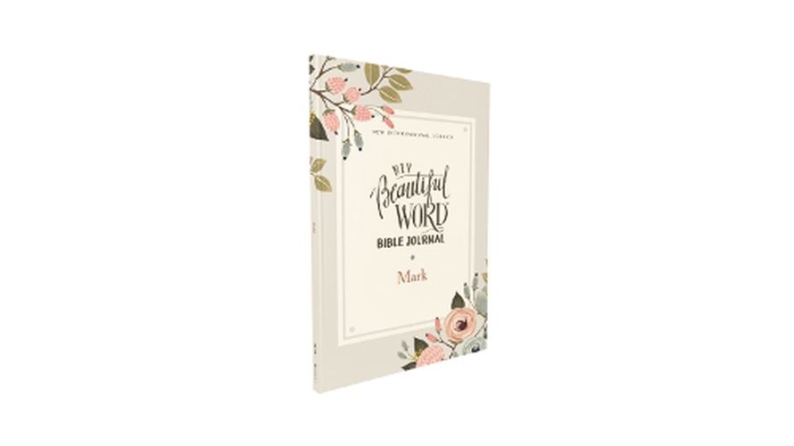 Cover image for NIV, Beautiful Word Bible Journal, Mark, Paperback, Comfort Print