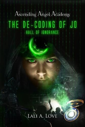 Cover image for The De-Coding of Jo: Hall of Ignorance