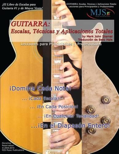 Cover image for Guitarra: Escalas, Tecnicas Y Aplicaciones Totales: Lecciones Para Principiantes Y Professionales