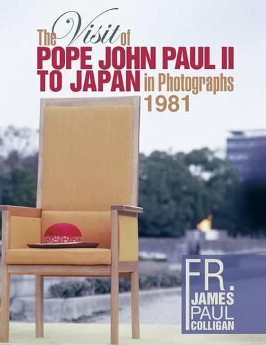The Visit of Pope John Paul II to Japan in Photographs 1981