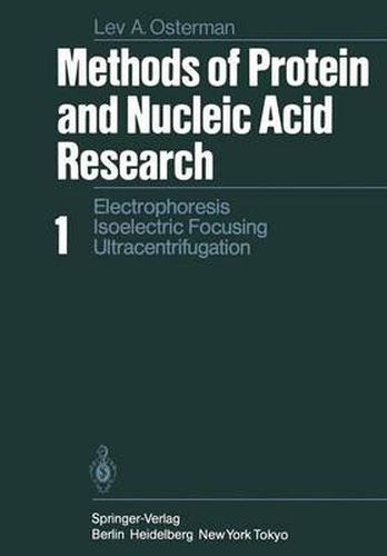 Cover image for Methods of Protein and Nucleic Acid Research: Volume 1: Electrophoresis * Isoelectric Focusing Ultracentrifugation