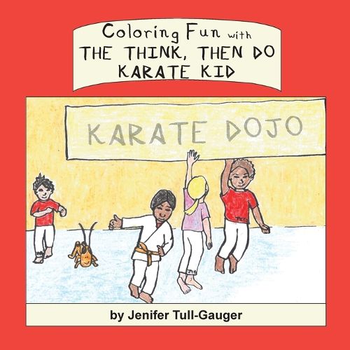 Cover image for Coloring Fun with the Think, Then Do Karate Kid