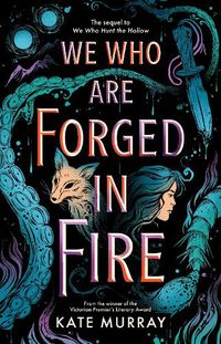 Cover image for We Who Are Forged in Fire