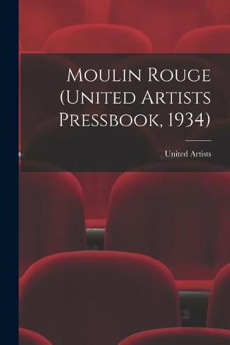 Cover image for Moulin Rouge (United Artists Pressbook, 1934)