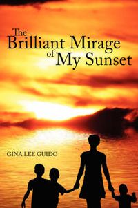 Cover image for The Brilliant Mirage of My Sunset