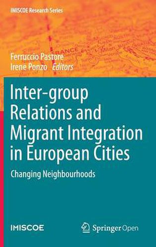 Cover image for Inter-group Relations and Migrant Integration in European Cities: Changing Neighbourhoods