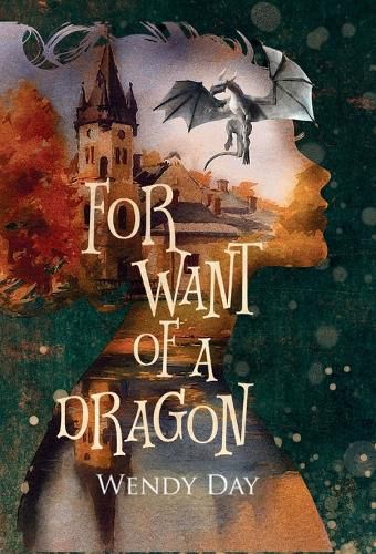 Cover image for For Want Of A Dragon