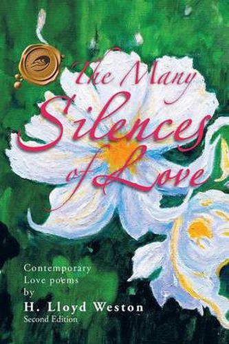 Cover image for The Many Silences of Love: Contemporary Love Poems