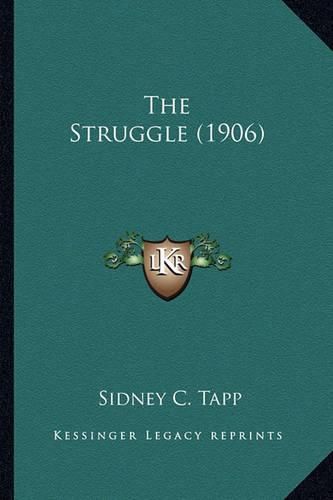 Cover image for The Struggle (1906) the Struggle (1906)