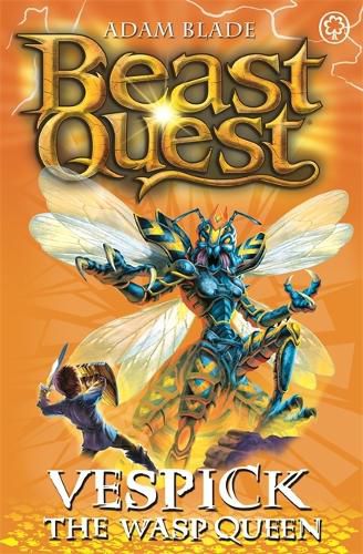 Beast Quest: Vespick the Wasp Queen: Series 6 Book 6