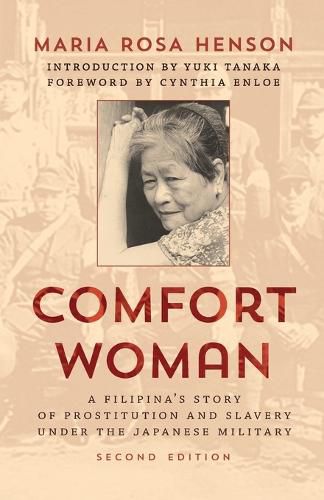 Cover image for Comfort Woman: A Filipina's Story of Prostitution and Slavery under the Japanese Military