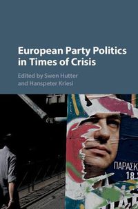 Cover image for European Party Politics in Times of Crisis