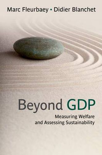 Cover image for Beyond GDP: Measuring Welfare and Assessing Sustainability