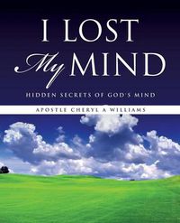 Cover image for I Lost My Mind