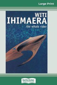 Cover image for The Whale Rider (16pt Large Print Edition)