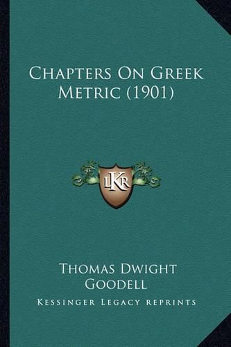 Chapters on Greek Metric (1901)