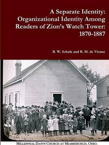 Cover image for A Separate Identity: Organizational Identity Among Readers of Zion's Watch Tower: 1870-1887