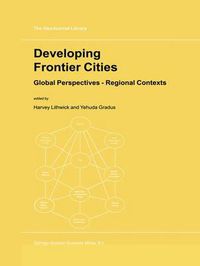 Cover image for Developing Frontier Cities: Global Perspectives - Regional Contexts