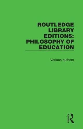 Cover image for Routledge Library Editions: Philosophy of Education