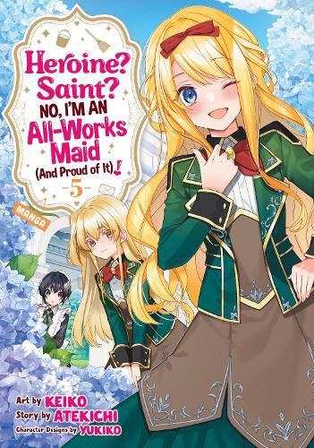 Cover image for Heroine? Saint? No, I'm an All-Works Maid (And Proud of It)! (Manga) Vol. 5