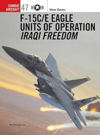 Cover image for F-15C/E Eagle Units of operation Iraqi Freedom