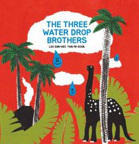 Cover image for The Three Water Drop Brothers