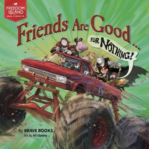 Cover image for Friends Are Good ... for Nothing!