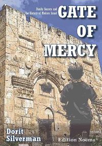 Cover image for Gate of Mercy: Family Secrets and the History of Modern Israel