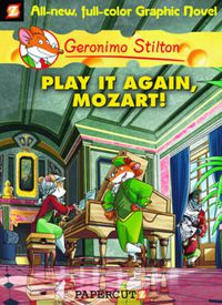 Cover image for Geronimo Stilton 8: Play It Again, Mozart