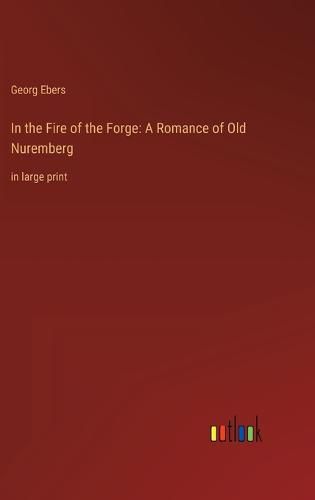 Cover image for In the Fire of the Forge