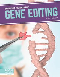 Cover image for Engineering the Human Body: Gene Editing