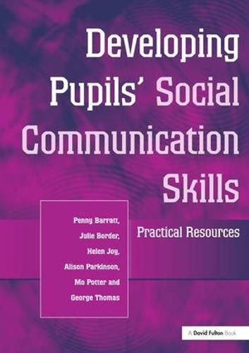 Cover image for Developing Pupils Social Communication Skills: Practical Resources