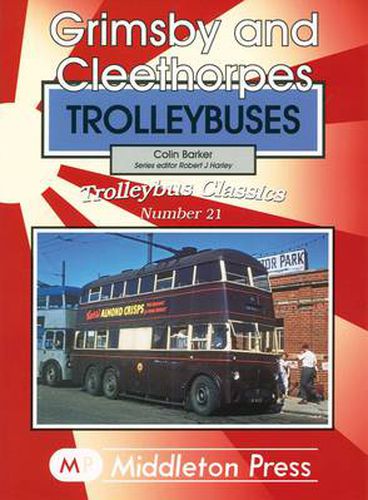 Cover image for Grimsby and Cleethorpes Trolleybuses