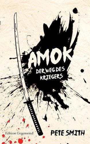 Cover image for Amok: Der Weg des Kriegers