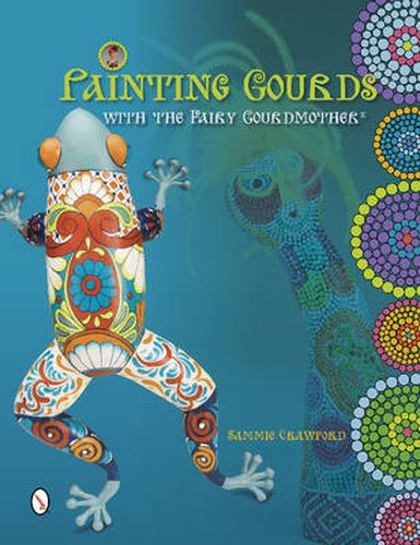 Cover image for Painting Gourds with the Fairy Gourdmother (R)