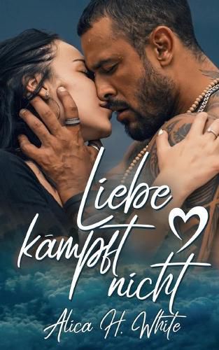 Cover image for Liebe kampft nicht